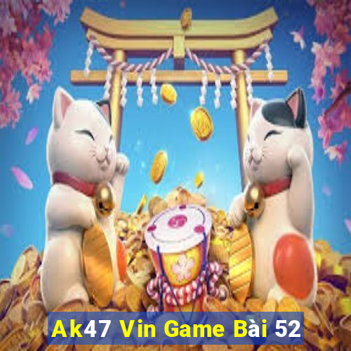 Ak47 Vin Game Bài 52