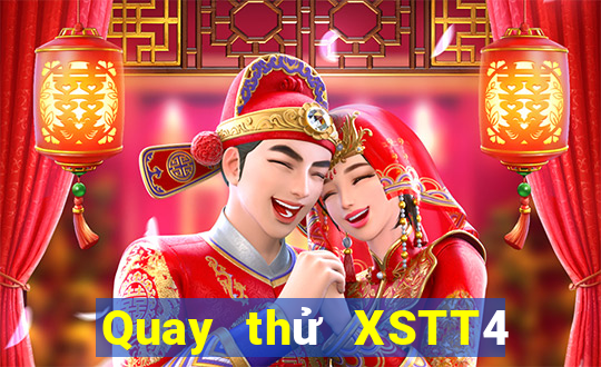 Quay thử XSTT4 Thứ 3