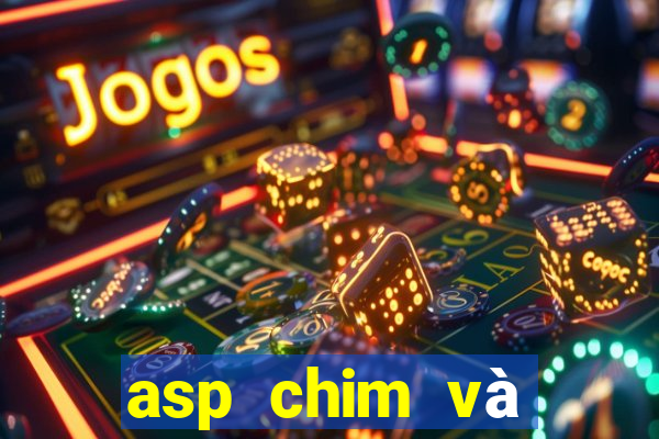 asp chim và động vật