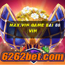 Max.Vin Game Bài 88Vin