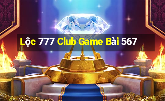 Lộc 777 Club Game Bài 567