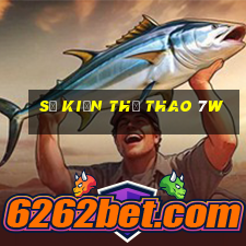 Sự kiện thể thao 7w