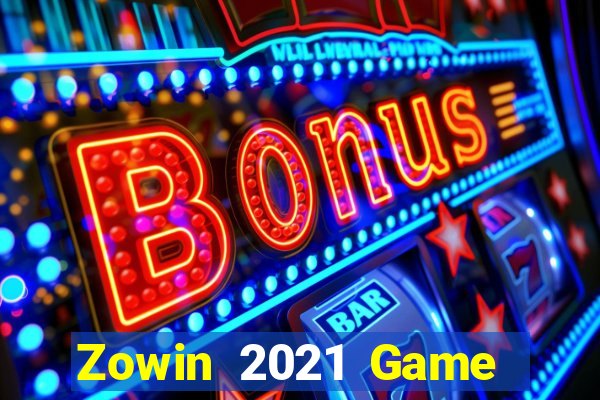 Zowin 2021 Game Bài Miễn Phí