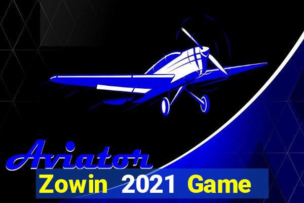 Zowin 2021 Game Bài Miễn Phí