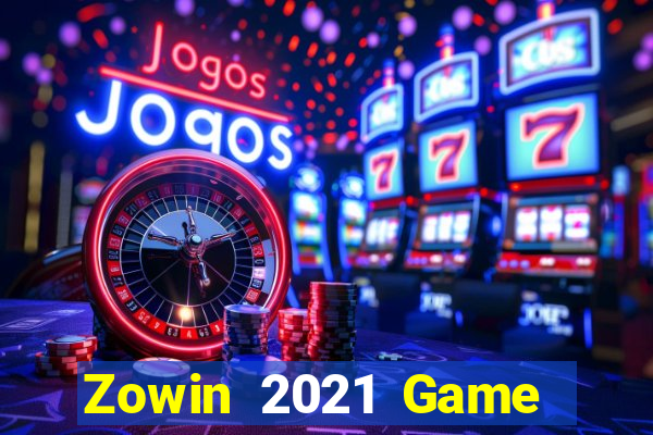 Zowin 2021 Game Bài Miễn Phí