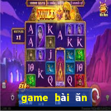 game bài ăn tiền thật uy tín