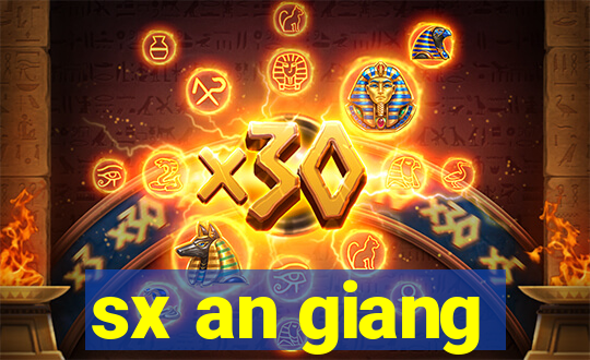 sx an giang