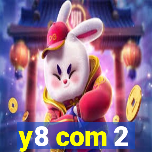 y8 com 2