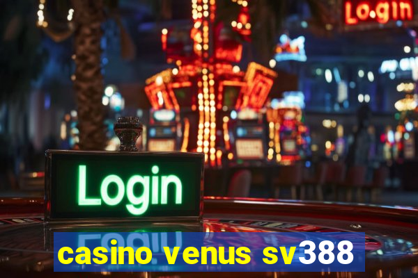 casino venus sv388