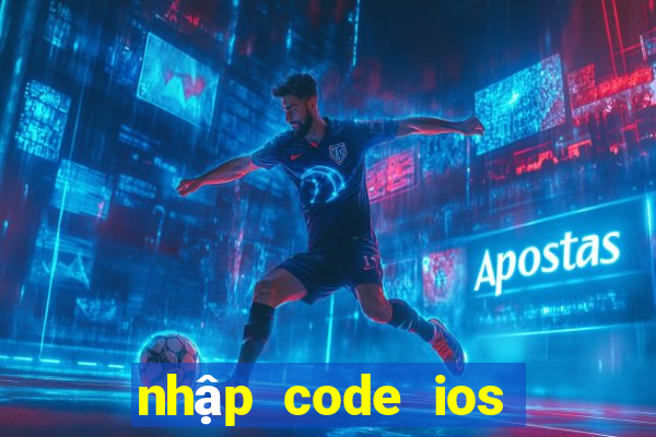 nhập code ios play together