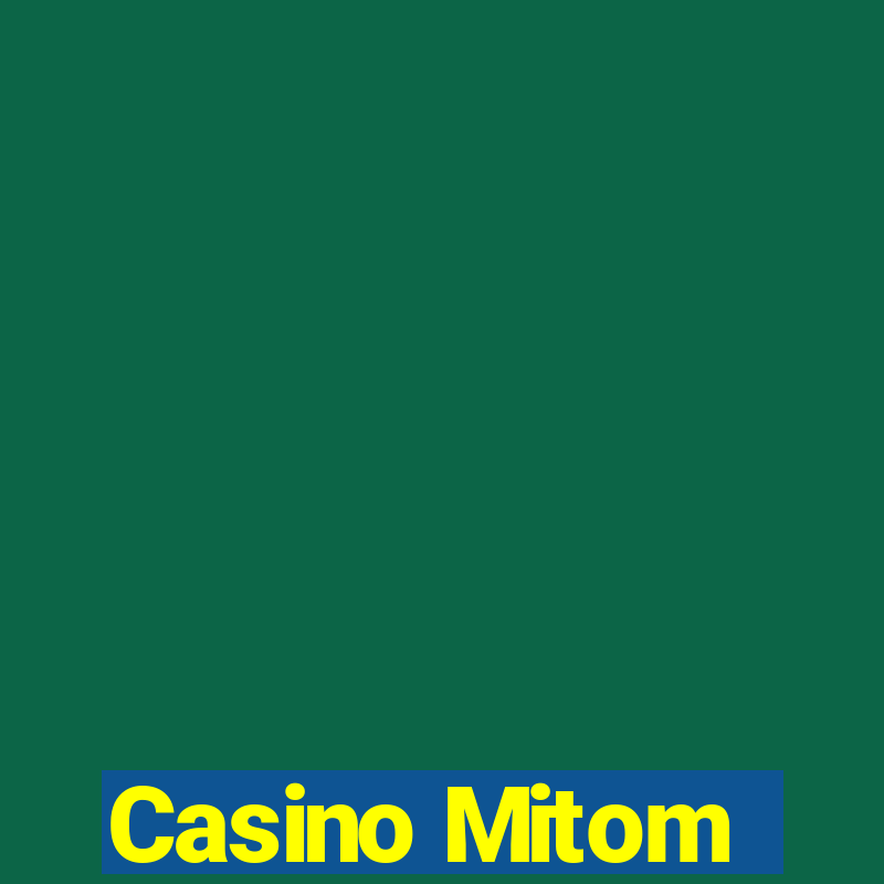 Casino Mitom