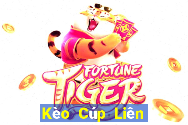 Kèo Cúp Liên đoàn Anh