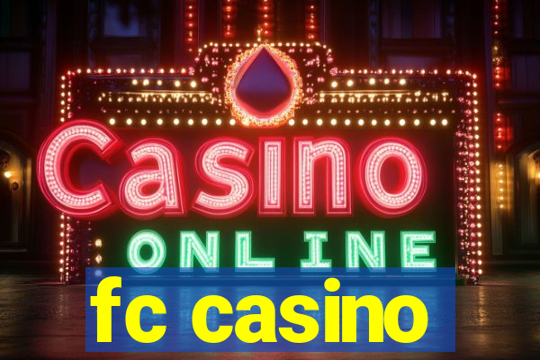 fc casino