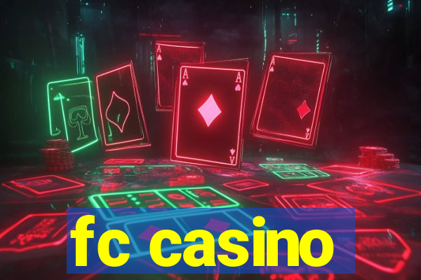 fc casino