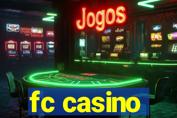 fc casino