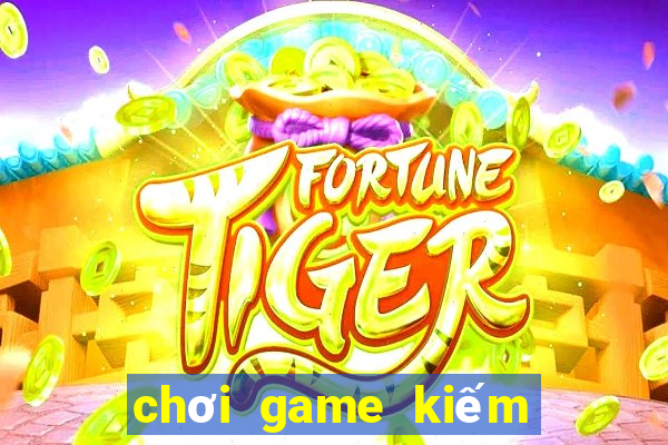 chơi game kiếm tiền zalo pay