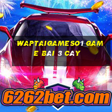 Waptaigameso1 Game Bài 3 Cây