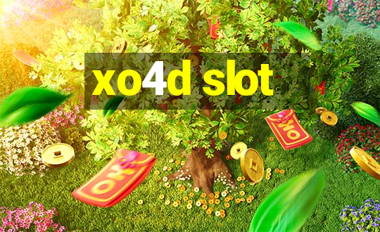 xo4d slot