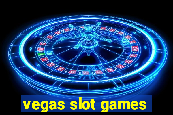 vegas slot games