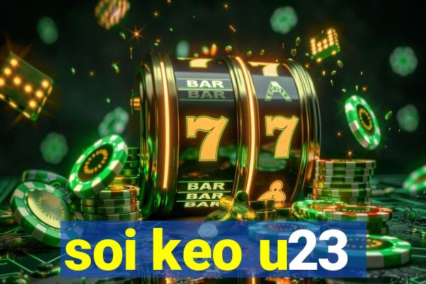 soi keo u23