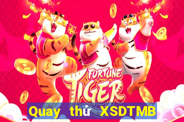 Quay thử XSDTMB ngày 11