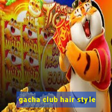 gacha club hair style