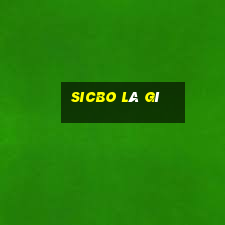 sicbo là gì