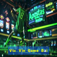 Vtc Vin Game Bài 52 Club