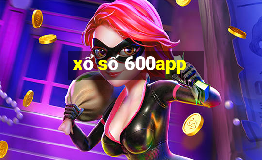 xổ số 600app