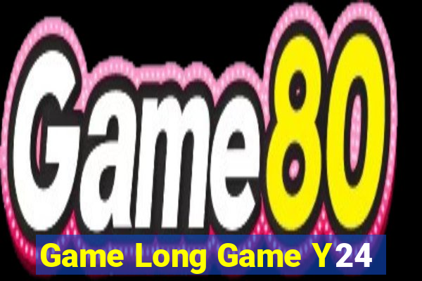 Game Long Game Y24