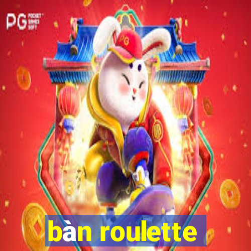 bàn roulette