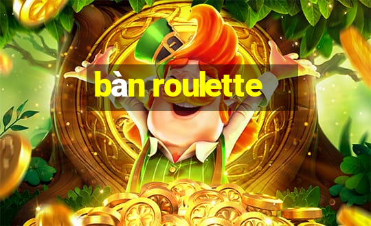 bàn roulette