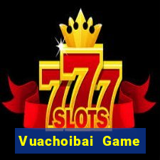 Vuachoibai Game Bài Poker