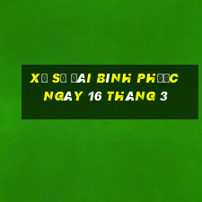 xổ số đài bình phước ngày 16 tháng 3