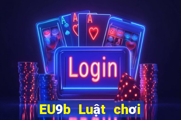 EU9b Luật chơi video jdb 6