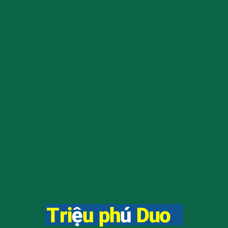 Triệu phú Duo