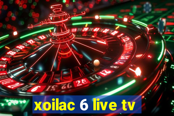 xoilac 6 live tv