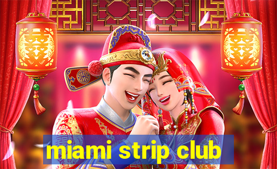 miami strip club