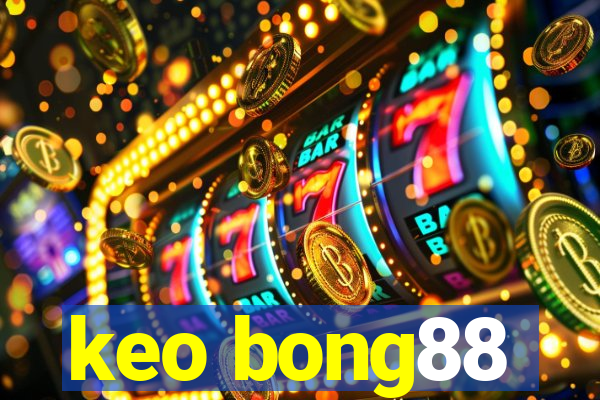 keo bong88