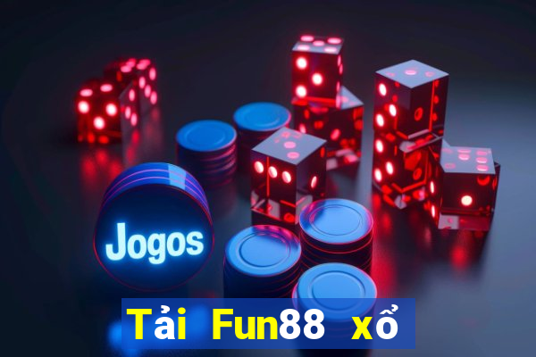 Tải Fun88 xổ số 2021