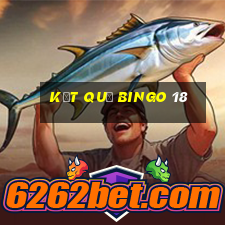 kết quả bingo 18