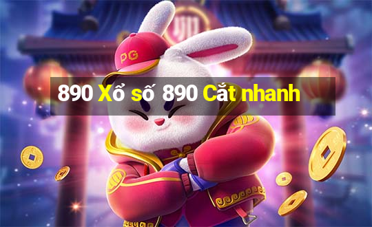 890 Xổ số 890 Cắt nhanh