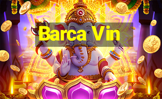 Barca Vin