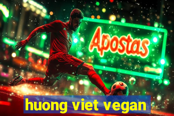 huong viet vegan