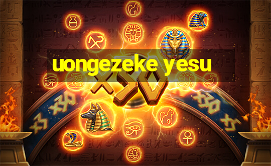 uongezeke yesu