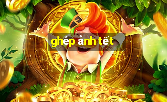 ghép ảnh tết