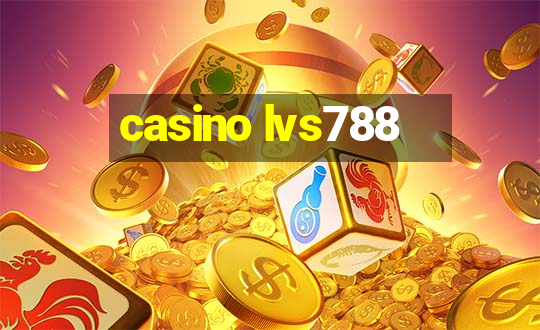 casino lvs788