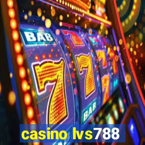 casino lvs788