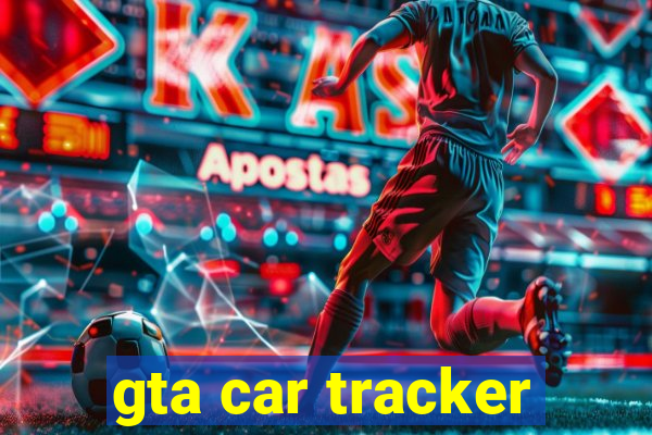 gta car tracker