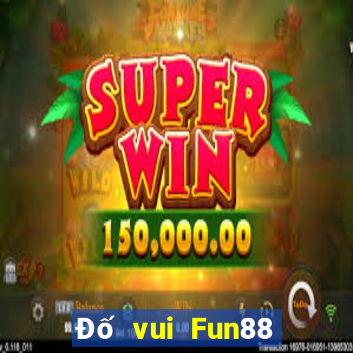 Đố vui Fun88 thể thao điện tử